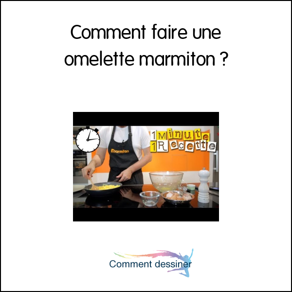 Comment faire une omelette marmiton